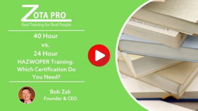 40-Hour vs. 24-Hour HAZWOPER Training: Which Certification Do You Need?