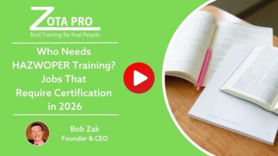 Who Needs HAZWOPER Training? Jobs That Require Certification in 2026
