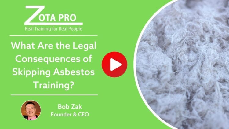 What Are the Legal Consequences of Skipping Asbestos Training?